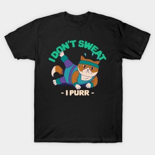 I don't sweat I purr, funny cat workout T-Shirt